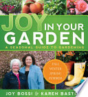 Joy in Your Garden: A Seasonal Guide to Gardening