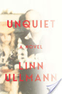 Unquiet: A Novel