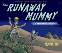 The Runaway Mummy
