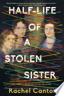 Half-Life of a Stolen Sister