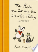 The Panda, the Cat and the Dreadful Teddy: A Parody