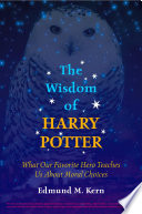 The Wisdom of Harry Potter