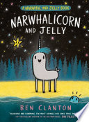 Narwhalicorn and Jelly (a Narwhal and Jelly Book #7)