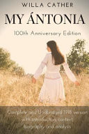 Willa Cather My Antonia 100th Anniversary Edition