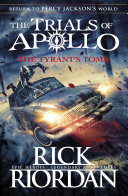 The Tyrants Tomb (The Trials of Apollo Book 4)