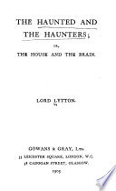 The Haunted and the Haunters, Or, The House and the Brain