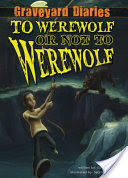 To Werewolf or Not to Werewolf: