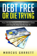 Debt Free Or Die Trying