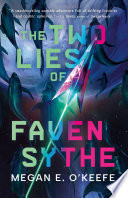 The Two Lies of Faven Sythe