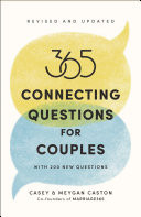 365 Connecting Questions for Couples (Revised and Updated)