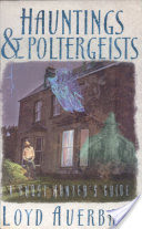 Hauntings and Poltergeists