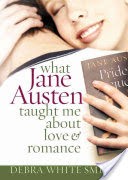 What Jane Austen Taught Me about Love and Romance