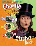 Charlie and the Chocolate Factory Sticker Book