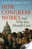 How Congress Works and Why You Should Care