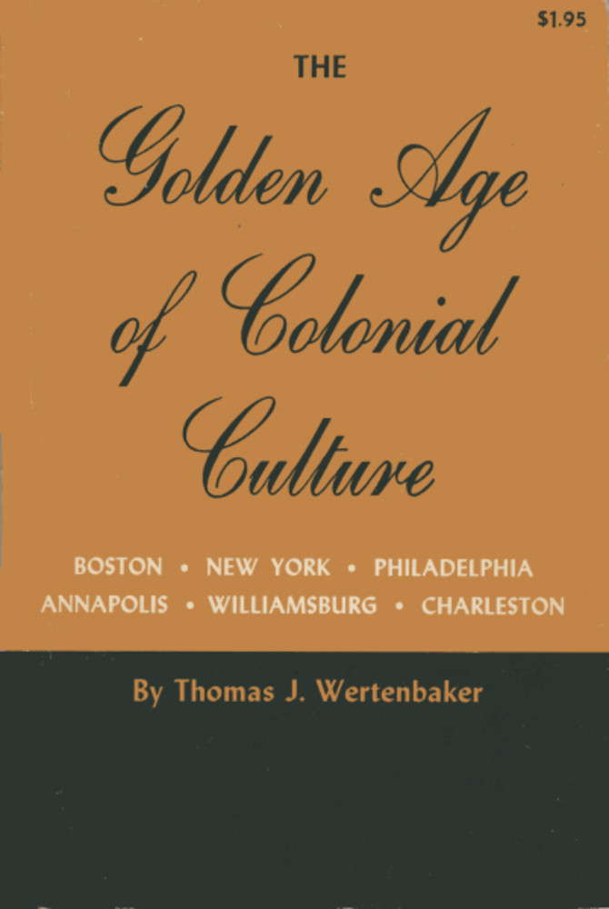 The Golden Age of Colonial Culture