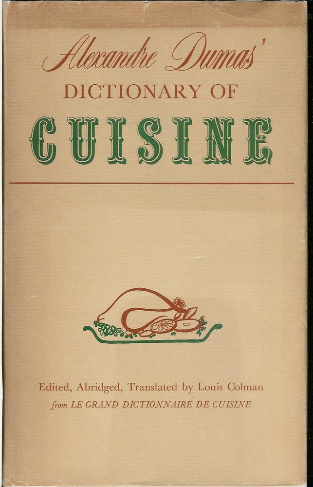 Alexandre Dumas' Dictionary of Cuisine
