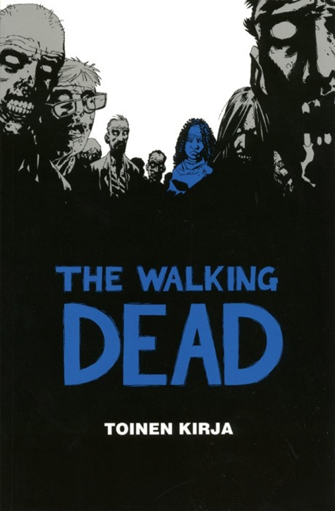 The Walking Dead. Book 2 : a Continuing Story of Survival Horror