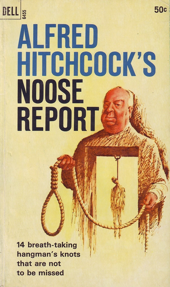 Alfred Hitchcock's Noose Report