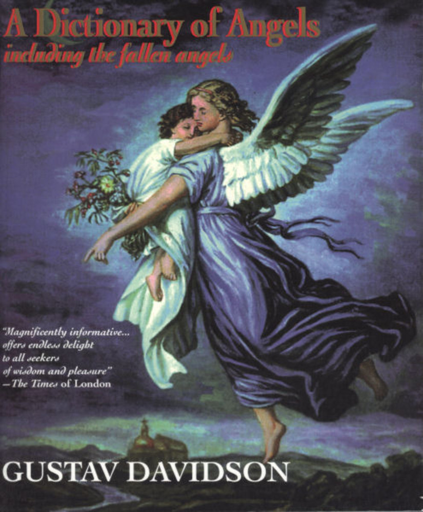 A Dictionary of Angels, Including the Fallen Angels
