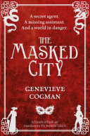 The Masked City: The Invisible Library 2