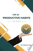 Top 23 Productive Habits in 2023