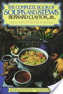 The Complete Book of Soups and Stews