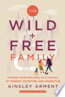 The Wild and Free Family