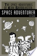 The Space Adventures of Kirk Sandblaster: Space Adventurer