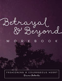 Betrayal and Beyond Workbook