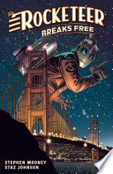 The Rocketeer: Breaks Free