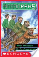 The Attack (Animorphs #26)