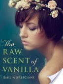 The Raw Scent of Vanilla