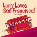 Larry Loves San Francisco!