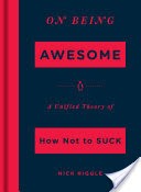 On Being Awesome