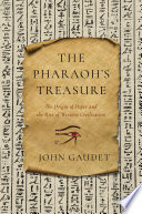 The Pharaoh's Treasure: The Origin of Paper and the Rise of Western Civilization