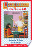 Karen's School (Baby-Sitters Little Sister #41)