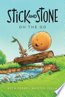 Stick and Stone on the Go