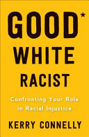 Good White Racist?