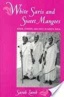 White Saris and Sweet Mangoes