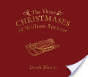 The Three Christmases of William Spencer