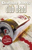 True Blood 3: Club Dead
