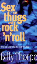 Sex and Thugs and Rock 'n' Roll