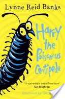 Harry the Poisonous Centipede: A Story To Make You Squirm