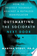 Outsmarting the Sociopath Next Door