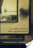 Class Trip & The Mustache