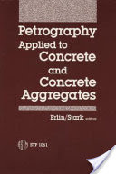 Petrography Applied to Concrete and Concrete Aggregates
