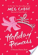 Holiday Princess: A Princess Diaries Book