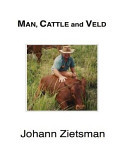 MAN, CATTLE and VELD