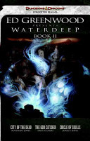 Ed Greenwood Presents Waterdeep, Book II