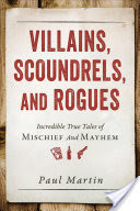 Villains, Scoundrels, and Rogues